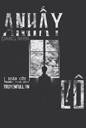 Bìa truyện Anh Ấy Đang Nhìn Cô