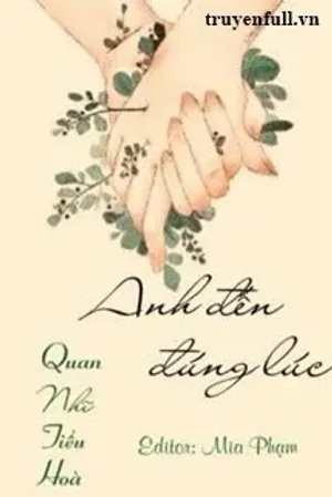 Bìa truyện Anh Đến Đúng Lúc