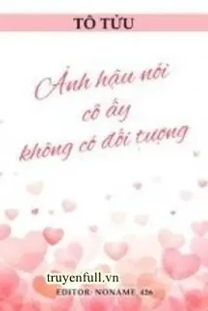 Bìa truyện Ảnh Hậu Nói Cô Ấy Không Có Đối Tượng