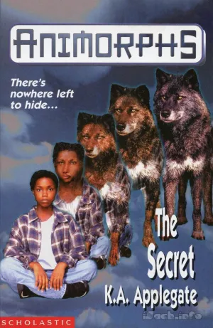 Bìa truyện Animorphs (Tập 9): Vũ Khí Bí Mật