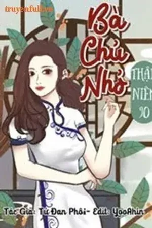 Bìa truyện Bà Chủ Nhỏ Ở Thập Niên 90