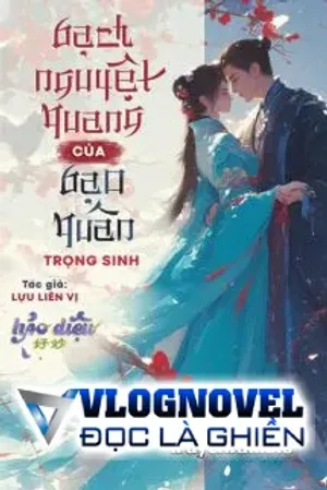 Bìa truyện Bạch Nguyệt Quang Của Bạo Quân Trọng Sinh