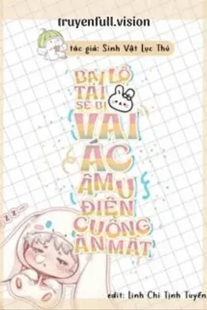 Bìa truyện Bại Lộ Tai Thỏ Sẽ Bị Vai Ác Âm U Điên Cuồng Ăn Mất