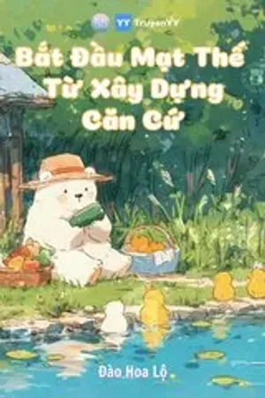 Bìa truyện Bắt Đầu Mạt Thế Từ Xây Dựng Căn Cứ (Dịch)