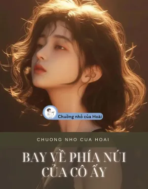 Bìa truyện Bay Về Phía Núi Của Cô Ấy