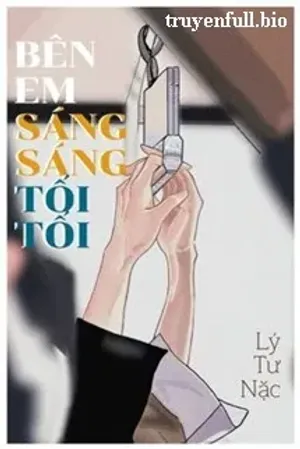 Bìa truyện Bên Em Sáng Sáng Tối Tối