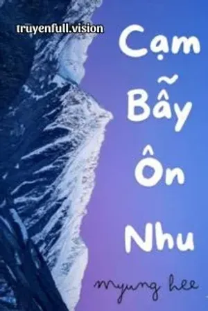 Bìa truyện Cạm Bẫy Ôn Nhu - Tê Đại