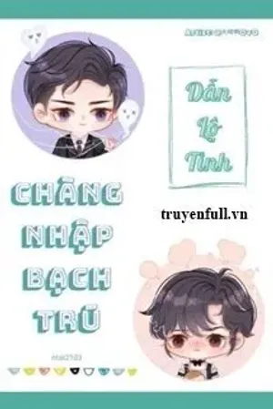 Bìa truyện Chàng Nhập Bạch Trú