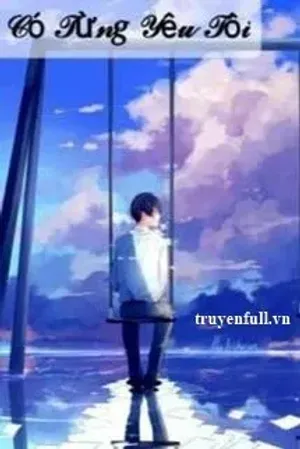 Bìa truyện Chị Có Từng Yêu Tôi?