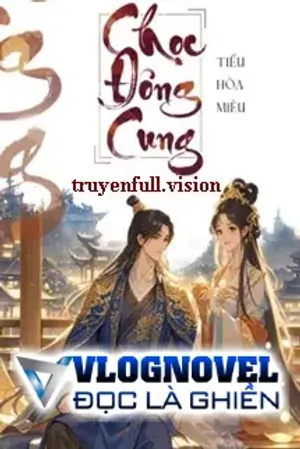 Bìa truyện Chọc Đông Cung - Tiểu Hoà Miêu