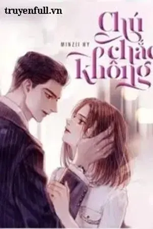 Bìa truyện Chú Chắc Không