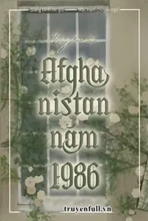 Bìa truyện Chuyện Cũ Afghanistan 1986