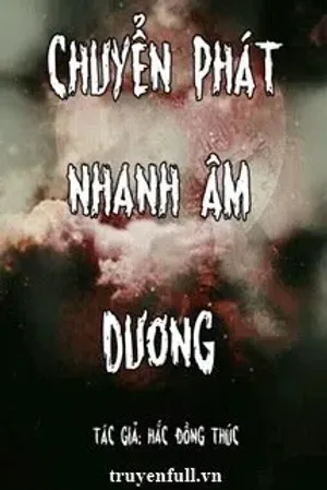 Bìa truyện Chuyển Phát Nhanh Âm Dương