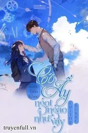 Bìa truyện Cô Ấy Ngọt Ngào Như Vậy