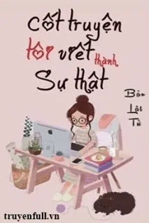 Bìa truyện Cốt Truyện Tôi Viết Thành Sự Thật