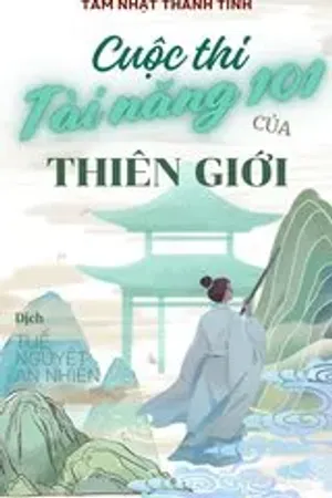 Bìa truyện Cuộc Thi Tài Năng 101 Của Thiên Giới (Dịch)