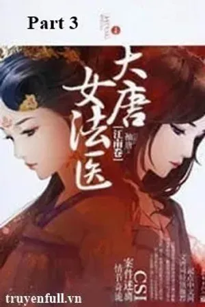 Bìa truyện Đại Đường Nữ Pháp Y - Part 3