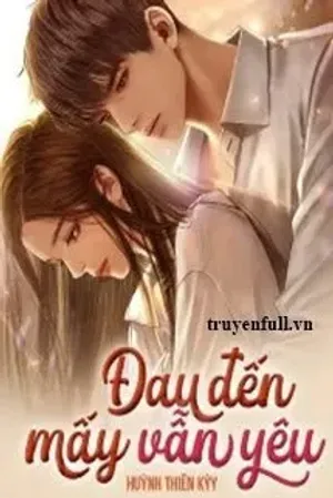 Bìa truyện Đau Đến Mấy Vẫn Yêu