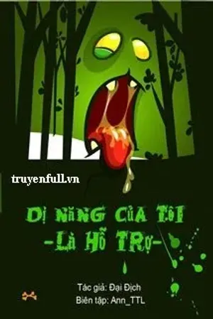 Bìa truyện Dị Năng Của Tôi Là Hỗ Trợ