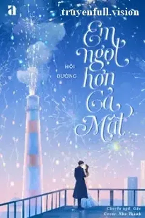 Bìa truyện Em Ngọt Hơn Cả Mật - Hội Đường