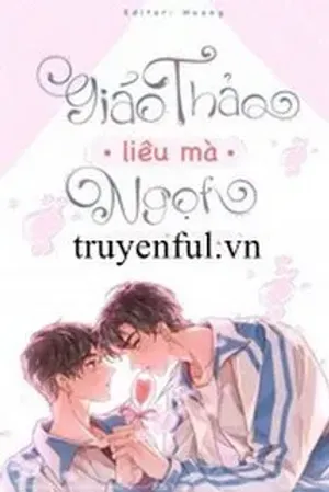 Bìa truyện Giáo Thảo Liêu Mà Ngọt