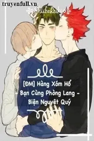Bìa truyện Hàng Xóm Hổ Bạn Cùng Phòng Lang