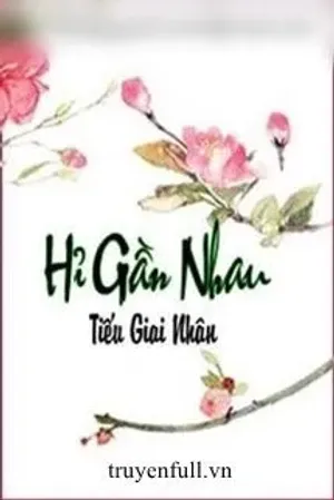 Bìa truyện Hỉ Gần Nhau