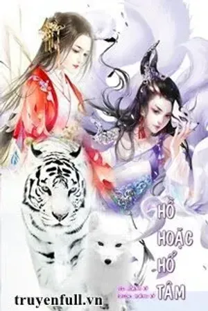 Bìa truyện Hồ Hoặc Hổ Tâm