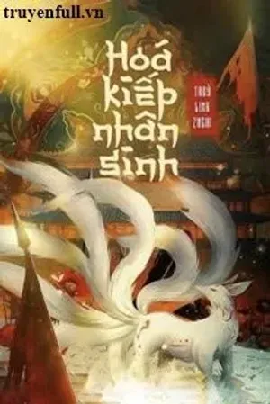 Bìa truyện Hoá Kiếp Nhân Sinh