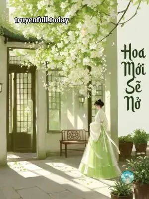 Bìa truyện Hoa Mới Sẽ Nở