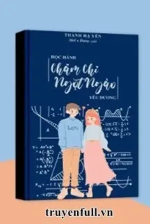 Bìa truyện Học Hành Chăm Chỉ, Ngọt Ngào Yêu Đương
