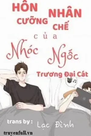 Bìa truyện Hôn Nhân Cưỡng Chế Của Nhóc Ngốc