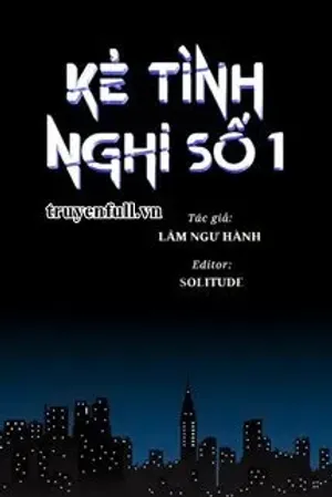 Bìa truyện Kẻ Tình Nghi Số Một