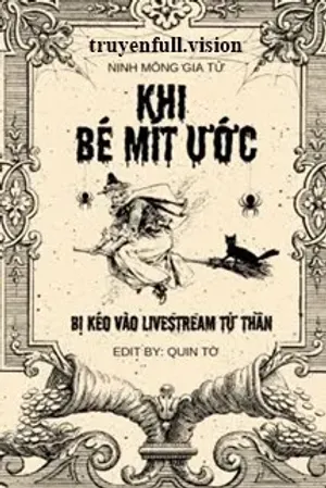 Bìa truyện Khi Bé Mít Ướt Bị Kéo Vào LiveStream Tử Thần