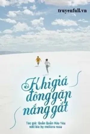 Bìa truyện Khi Giá Đông Gặp Nắng Gắt (Quyển 3)