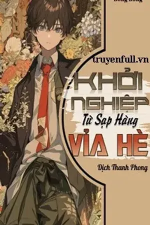 Bìa truyện Khởi Nghiệp Từ Sạp Hàng Vỉa Hè