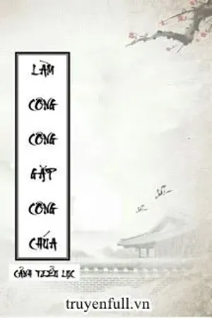 Bìa truyện Làm Công Công Gặp Công Chúa