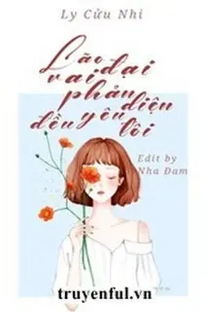 Bìa truyện Lão Đại Vai Phản Diện Đều Yêu Tôi
