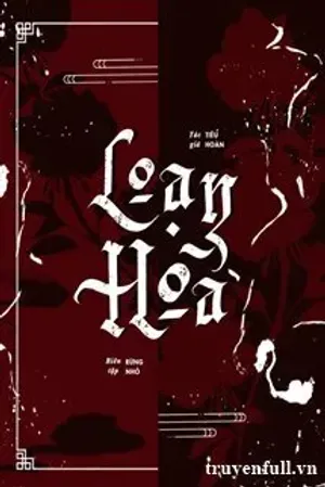 Bìa truyện Loạn Hoa