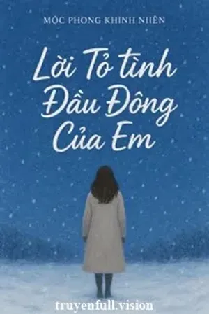 Bìa truyện Lời Tỏ Tình Đầu Đông Của Em