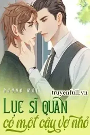 Bìa truyện Lục Sĩ Quan Có Một Cậu Vợ Nhỏ
