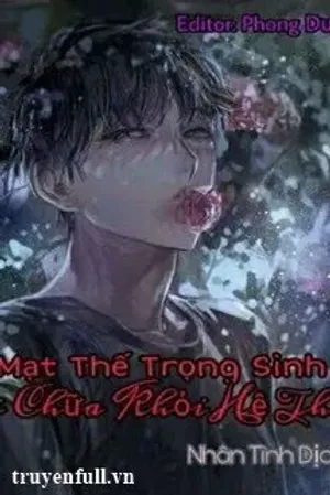 Bìa truyện Mạt Thế Trọng Sinh Chi Chữa Khỏi Hệ Thống