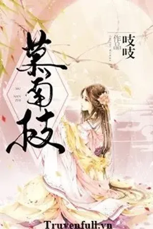 Bìa truyện Mộ Nam Chi
