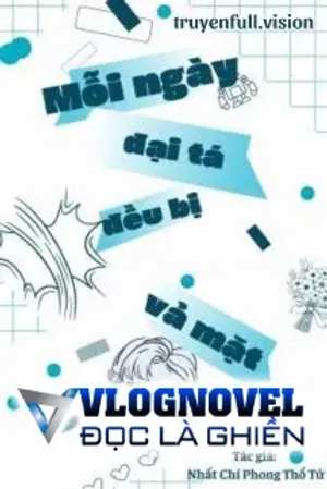 Bìa truyện Mỗi Ngày Đại Tá Đều Bị Vả Mặt