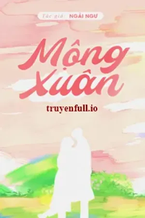 Bìa truyện Mộng Xuân - Ngải Ngư