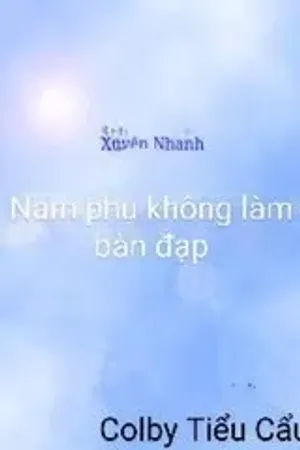 Bìa truyện Nam Phụ Không Làm Bàn Đạp