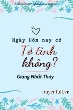 Bìa truyện Ngày Hôm Nay Có Tỏ Tình Không?