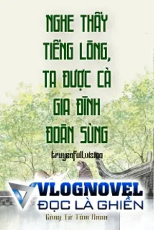 Bìa truyện Nghe Thấy Tiếng Lòng, Ta Được Cả Gia Đình Đoàn Sủng