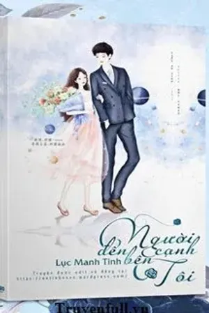 Bìa truyện Người Đến Bên Cạnh Tôi