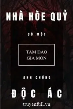 Bìa truyện Nhà Hòe Quỷ Có Một Anh Chồng Độc Ác
